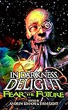 In Darkness, Delight by Evans Light