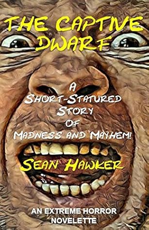 The Captive Dwarf: A Short-Statured Story of Madness and Mayhem!