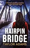 Hairpin Bridge by Taylor  Adams