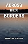 Across These Borders