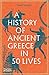 A History of Ancient Greece in Fifty Lives
