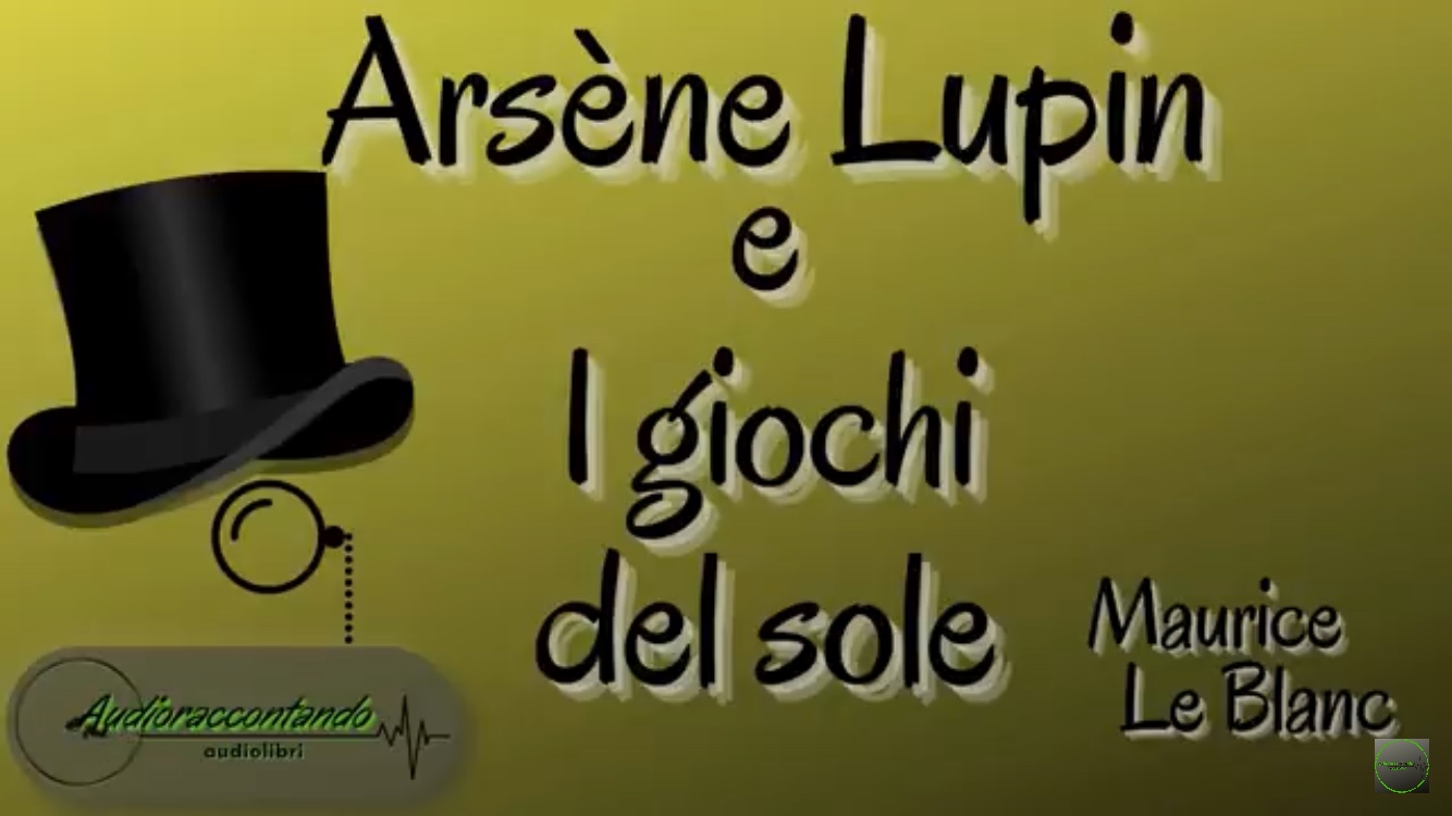 Arsène Lupin e i giochi del sole