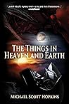 The Things in Heaven and Earth