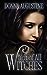 Witch of All Witches (Tales of Xest, #4) by Donna Augustine