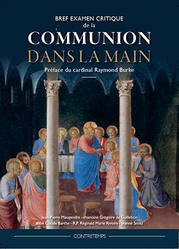 Bref examen critique de la Communion dans la main (Paperback)