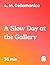 A Slow Day at the Gallery