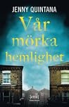 Vår mörka hemlighet by Jenny Quintana