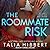 The Roommate Risk
