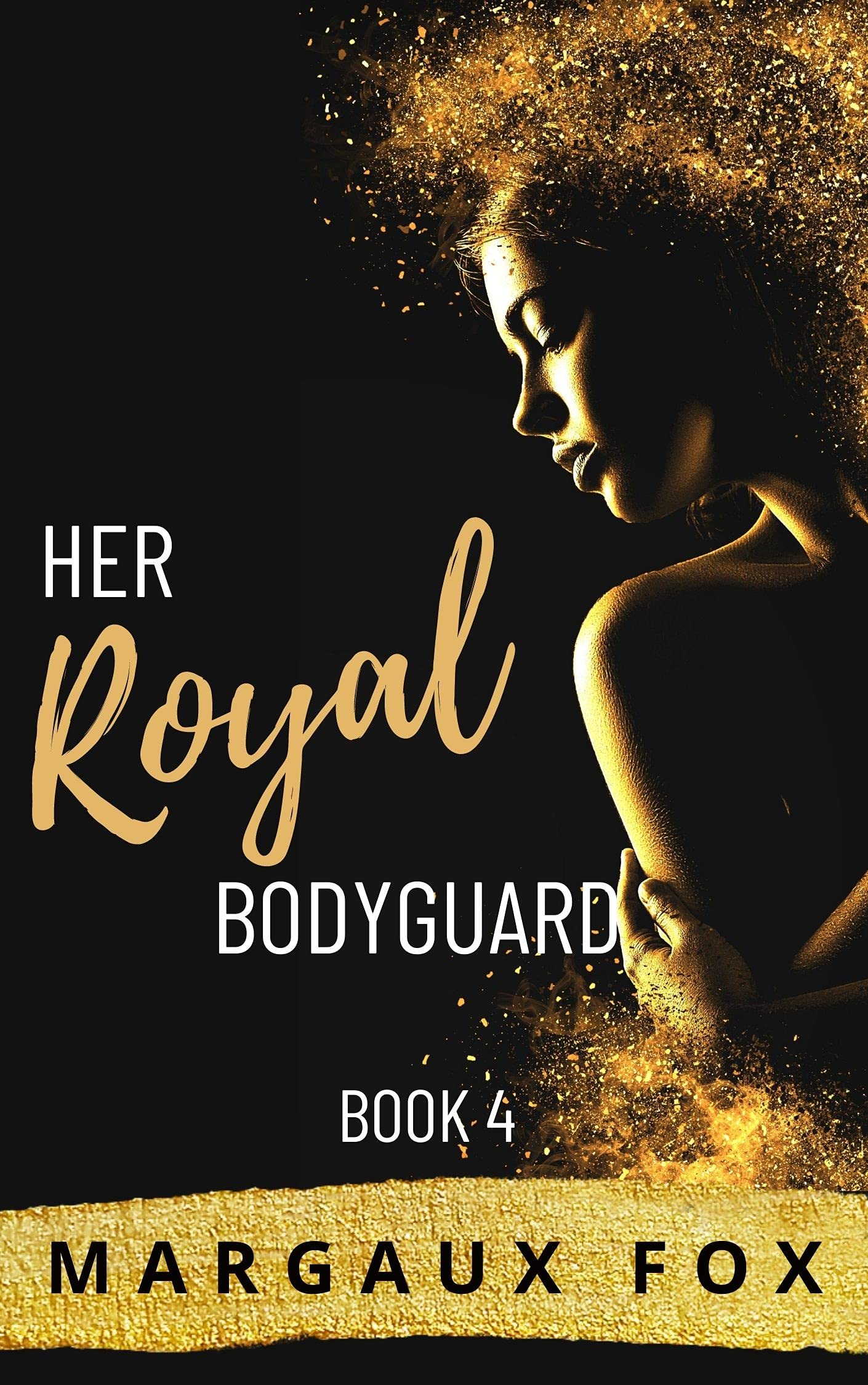 Her Royal Family (Her Royal Bodyguard, #4)