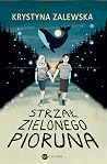 Strzał zielonego pioruna Strzał zielonego pioruna
