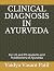 CLINICAL DIAGNOSIS IN AYURVEDA by Vaidya Vasant Patil