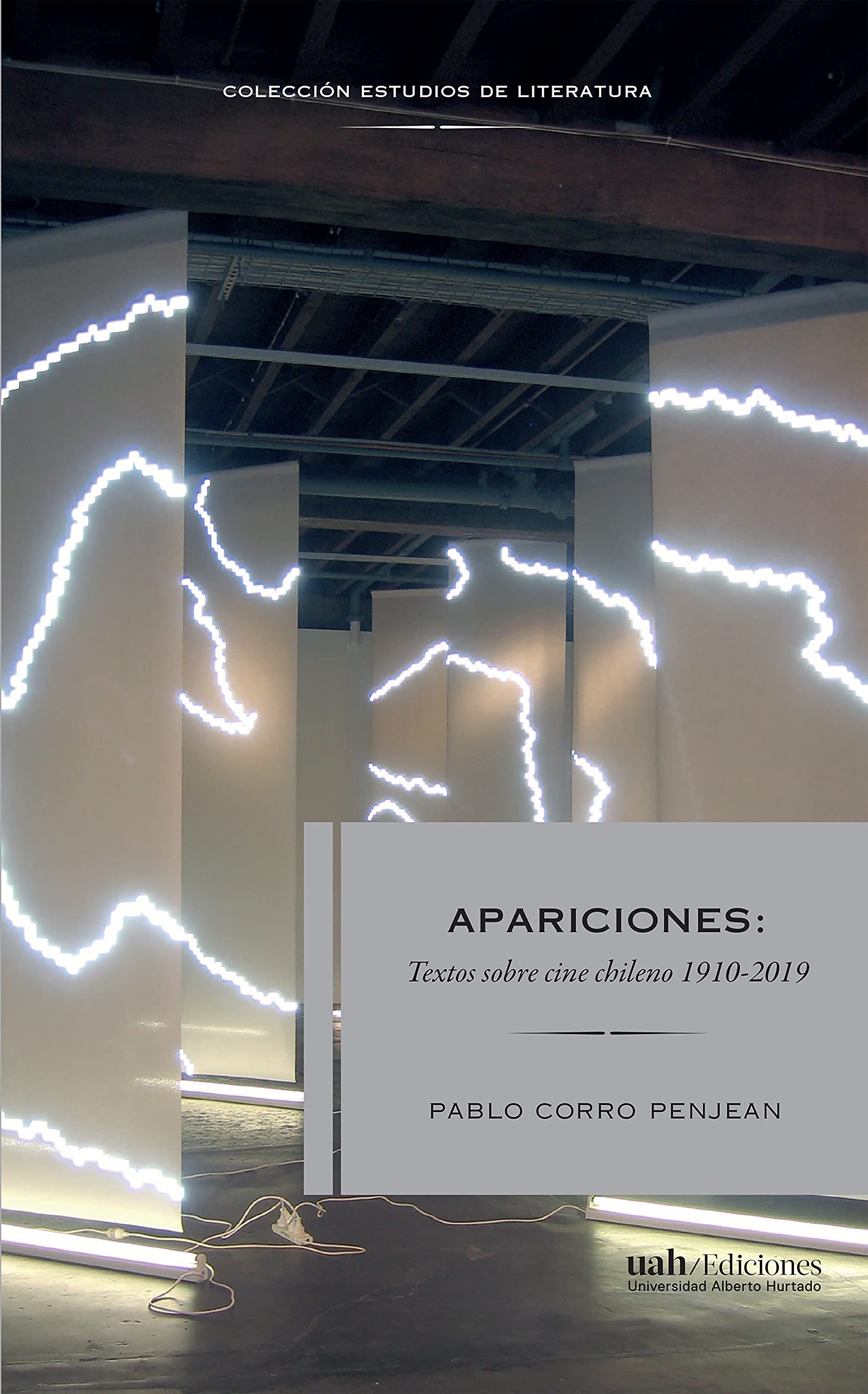 Apariciones: Textos sobre cine chileno 1910-2019 (Spanish Edition)