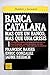 Banca Catalana - Más que un...