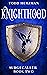 Knighthood (Surgecaller #2)