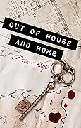 Out of House and Home