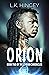 ORION: BOOK TWO OF THE ELYR...
