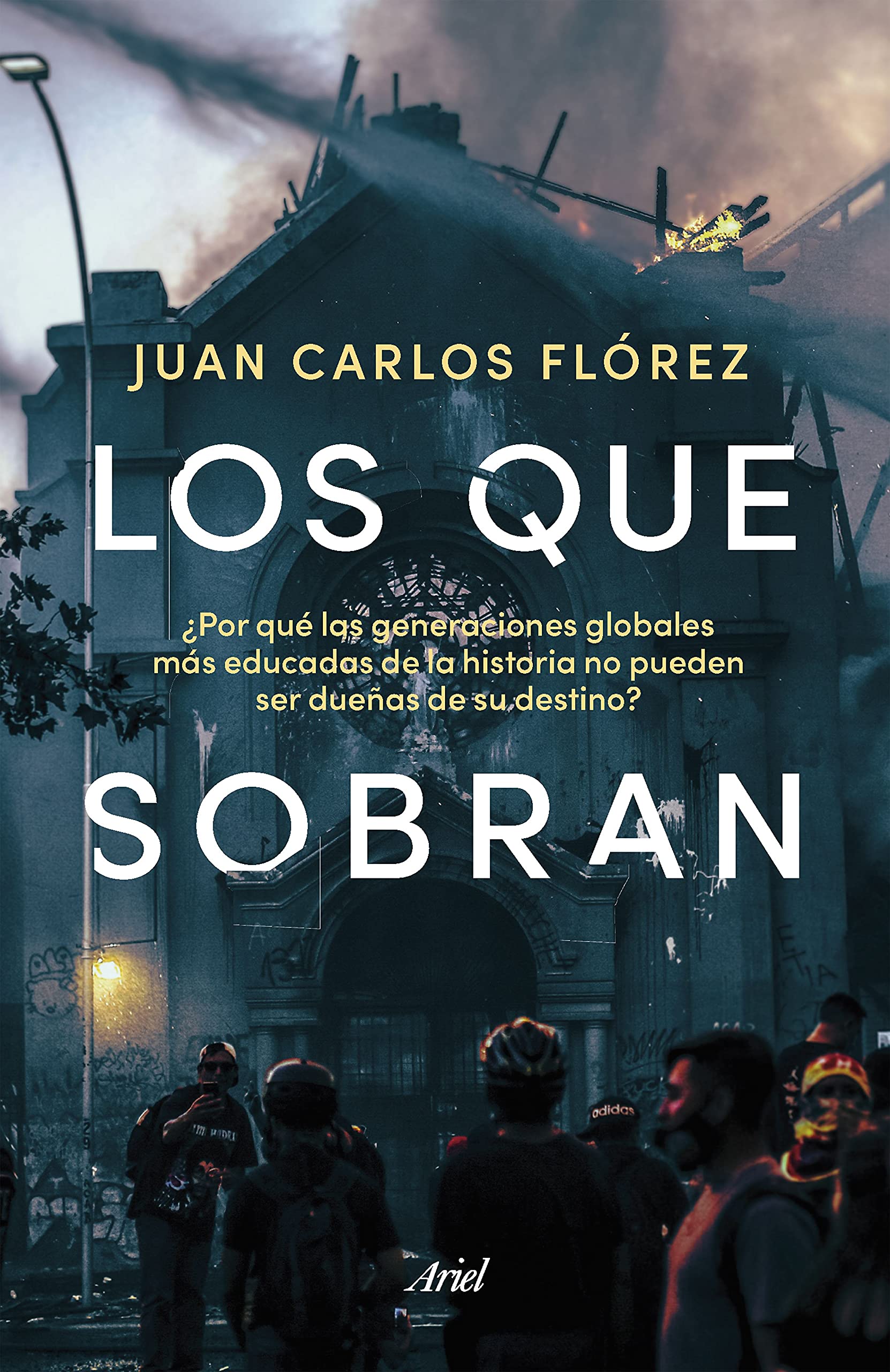 Los que sobran (Ariel Ciencias Sociales) (Spanish Edition)