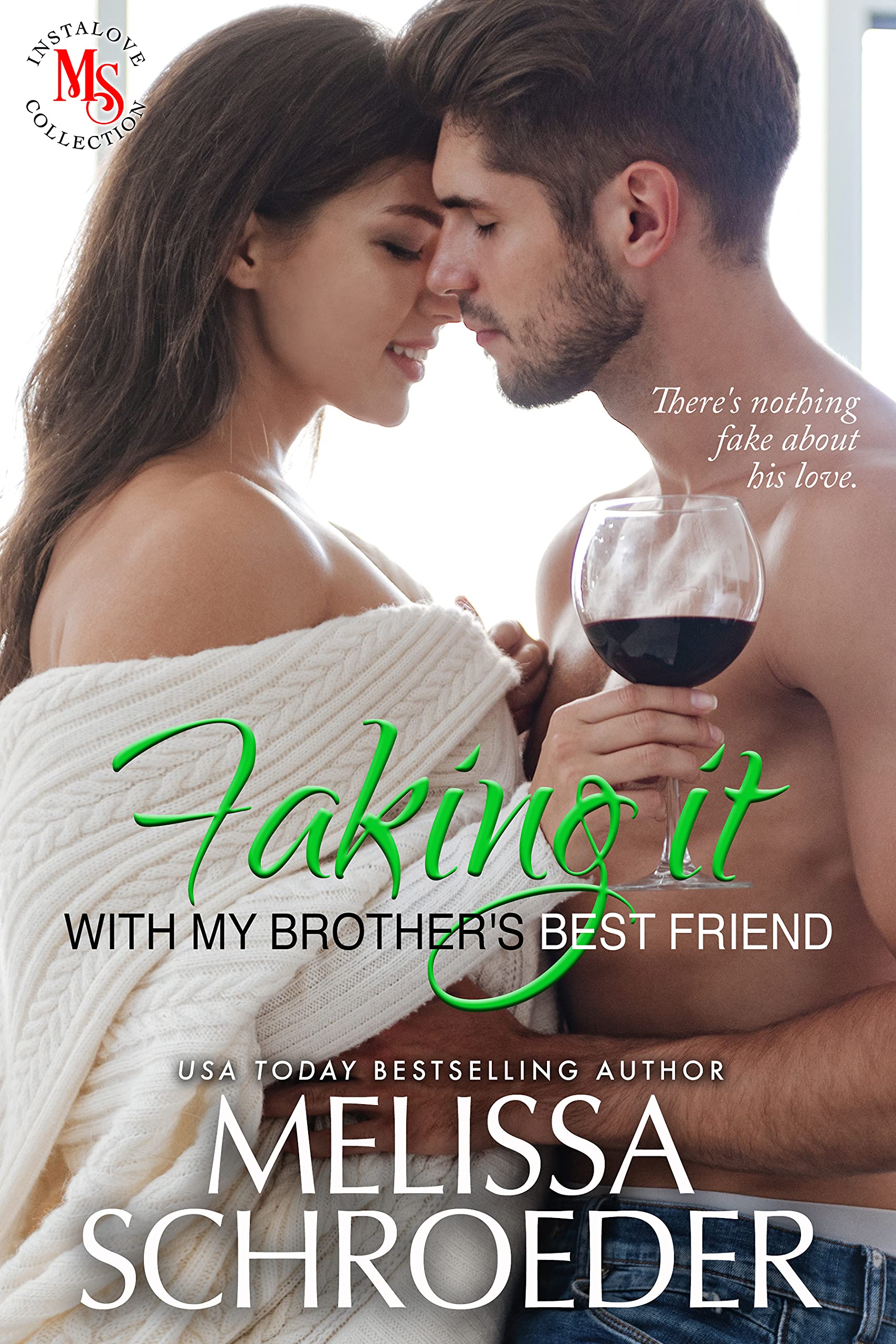 Faking it with my Brother's Best Friend (Faking It, #2)