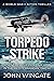 Torpedo Strike by John Wingate