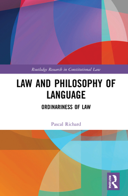 Law and Philosophy of Language (Routledge Research in Constitutional Law)