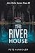 The River House