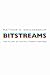 Bitstreams: The Future of Digital Literary Heritage (Material Texts)