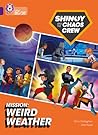 Mission: Weird Weather (Shinoy and the Chaos Crew)
