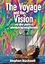 The Voyage and the Vision by Stephen Stockwell
