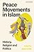 Peace Movements in Islam: H...