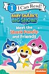 Baby Shark’s Big Show! by Pinkfong