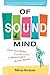 Of Sound Mind: How Our Brain Constructs a Meaningful Sonic World