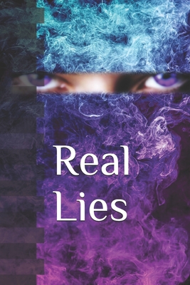 Real Lies (Real Eyes)