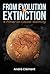 From Evolution to Extinction by Andre Clement