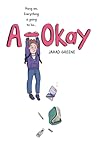 A-Okay: A Graphic...