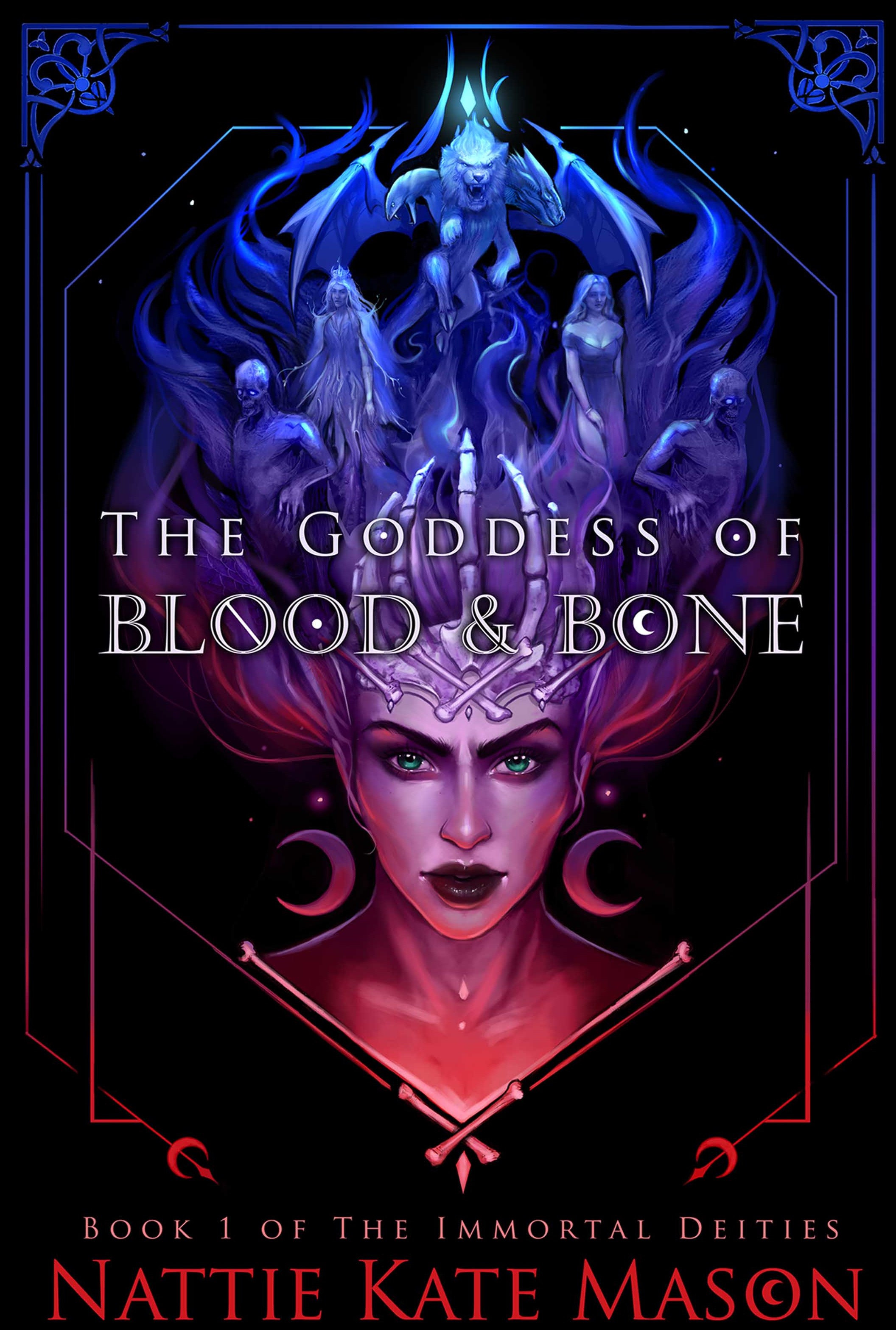 The Goddess of Blood and Bone (The Immortal Deities #1)