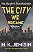 The City We Became (Great C...