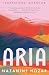 Aria: A Novel