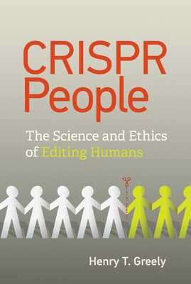 pdf download Crispr People: The Science and Ethics of Editing Humans
