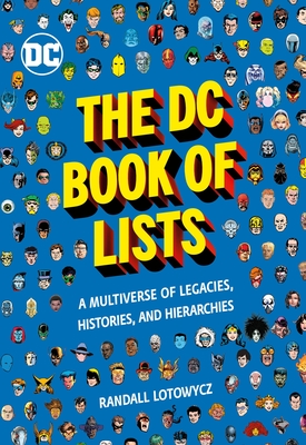 The DC Book of Lists: A Multiverse of Legacies, Histories, and Hierarchies