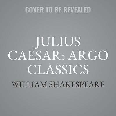 Julius Caesar: Argo Classics