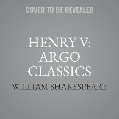 Henry V: Argo Classics
