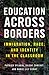 Education Across Borders: I...