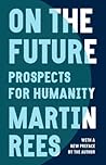 On the Future by Martin Rees