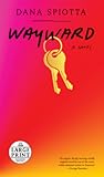 Wayward: A novel