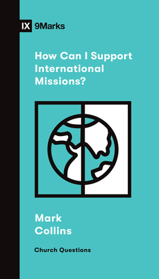 How Can I Support International Missions? (Church Questions)