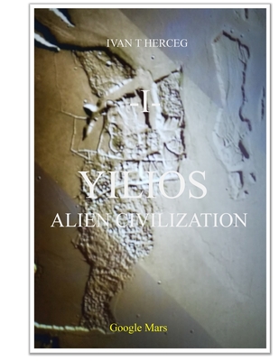 Yilios Alien Civilization: Geoglyphs Reveal True Troy and Past Life on Mars (Paperback)
