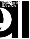 Broadcasting: EAI at ICA