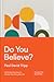 Do You Believe?: 12 Histori...