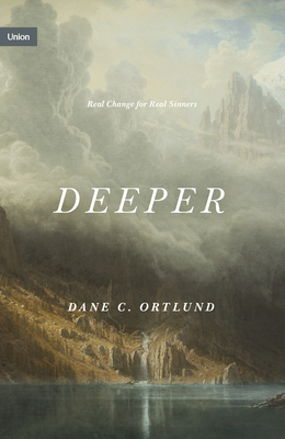EBOOK Deeper: Real Change for Real Sinners