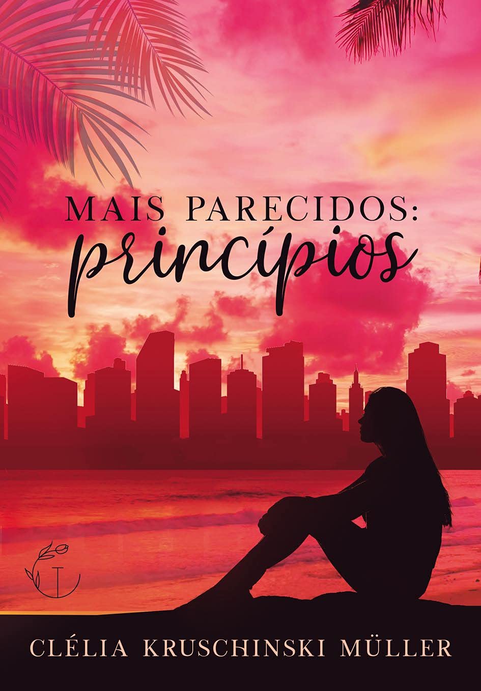 Mais Parecidos: Princípios (Mais Parecidos A Saga Livro 1)